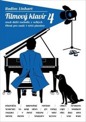FILMOVÝ KLAVÍR 4 aneb další melodie z velkých filmů pro pianisty - Radim Linhart    -D01-