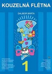 Kouzelná flétna 1 (+ CD) - Dalibor Bárta, sklad: 1ks        -D01-