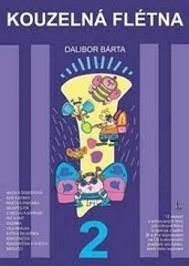 Kouzelná flétna 2 (+ CD) - Dalibor Bárta, sklad: 1ks   -D01-