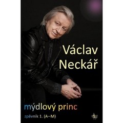 Václav Neckář - Mýdlový princ 1. zpěvník A-M  -D01-